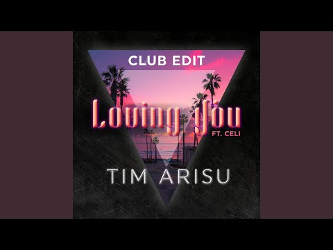 Loving You (Club Edit)