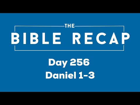 Day 256 (Daniel 1-3)