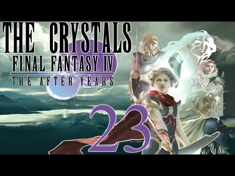 Final Fantasy IV: The After Years - Full Gameplay Walkthrough - Part 23 (The Crystals) [HD]
