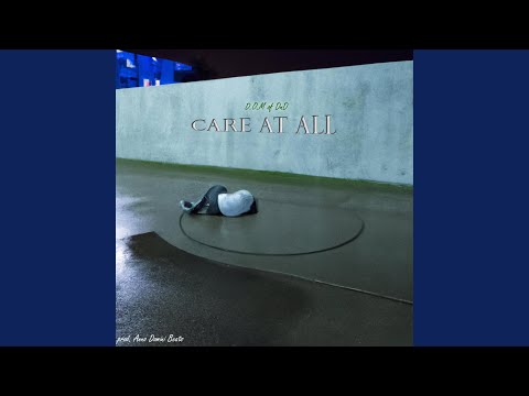Care At All (feat. Anno Domini Beats)