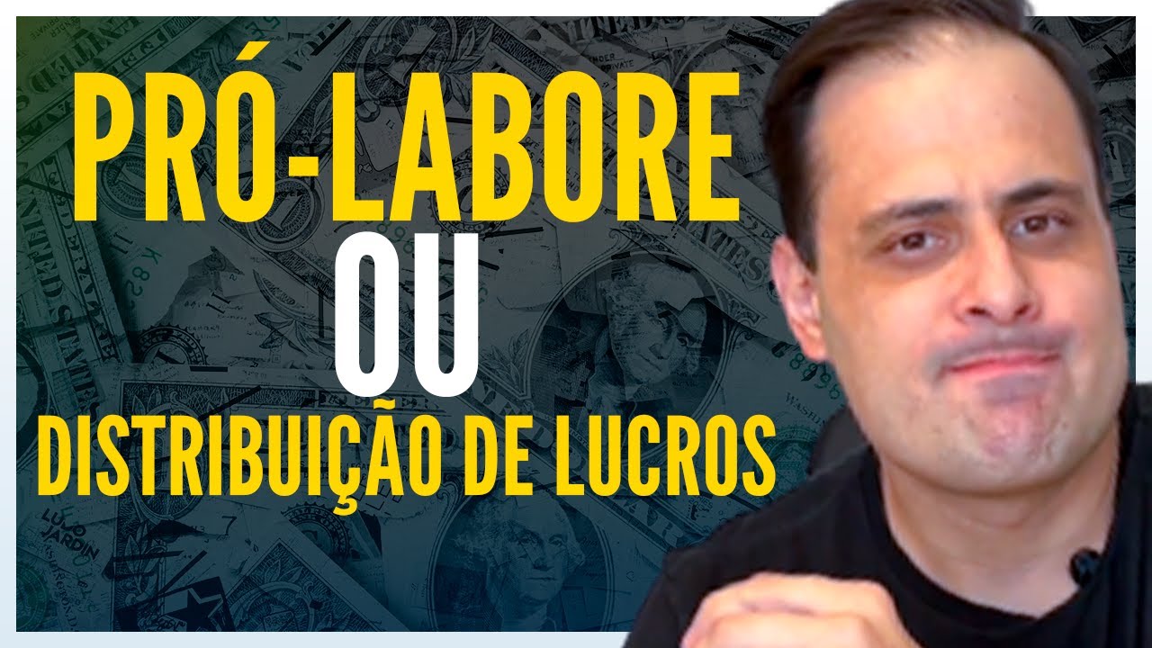COMO ESCOLHER: PRÓ-LABORE OU DISTRIBUIÇÃO DE LUCROS? | VEJA QUAL É O MELHOR