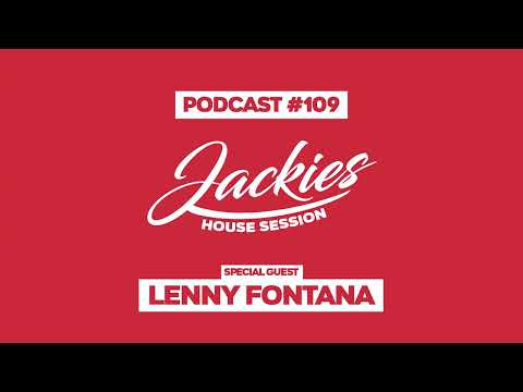 Lenny Fontana - Jackies Music House Session Podcast #109