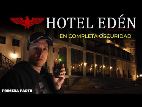 🔥UNA NOCHE RECORRIENDO EL HOTEL MAS PARANORMAL DE ARGENTINA - HOTEL EDEN  - nervustrack