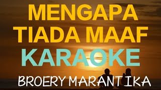 Download lagu MENGAPA TIADA MAAF - #broerymarantika #karaoke mp3 Download lagu MENGAPA TIADA MAAF - #broerymarantika #karaoke mp3
