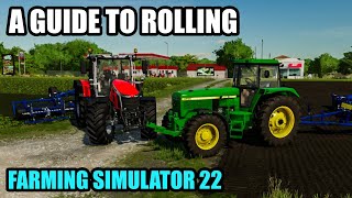 A Guide To ROLLING - FS22 Tutorial | Farming Simulator 22