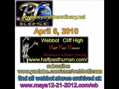 2010-04-06 1/5 Webbot Clif High on BTO