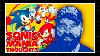 Sonic Mania Thoughts and First Impressions!