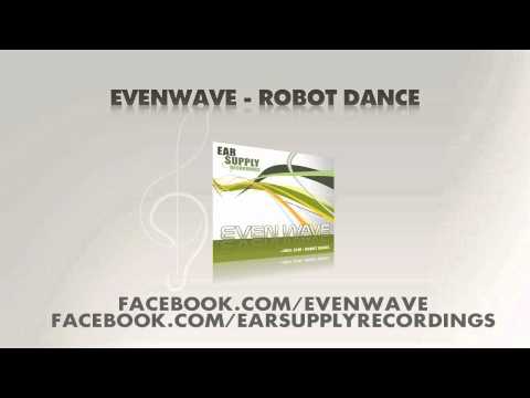 Evenwave - Robot Dance