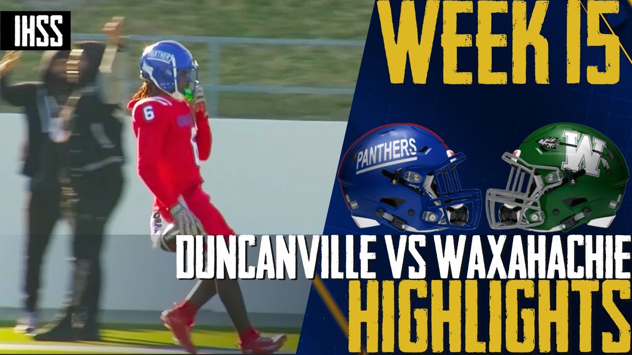 Duncanville's Thrilling Revenge Against Waxahachie: Game Highlights