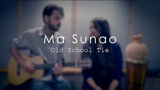 Old School Tie - Ma Sunao | Anumeha Bhasker