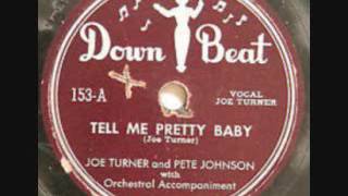 JOE TURNER   Tell Me Pretty Baby   78  1948