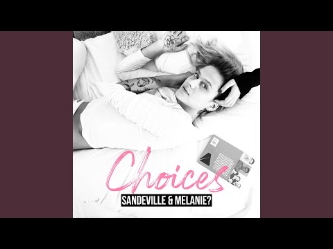 Choices (Thinking About You)