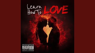 Download lagu Learn How To Love mp3