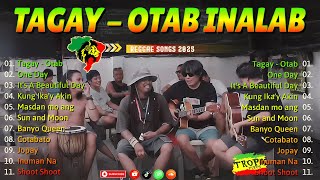 Download lagu Tatay, Inuman Na, One Day - Tropa Vibes, Otab Inalab, Kuerdas Reggae Mix 2025💓BEST REGGAE MIX OCT mp3