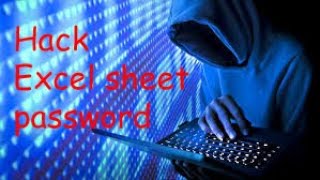 HOW TO HACK EXCEL SHEET PASSWORD
