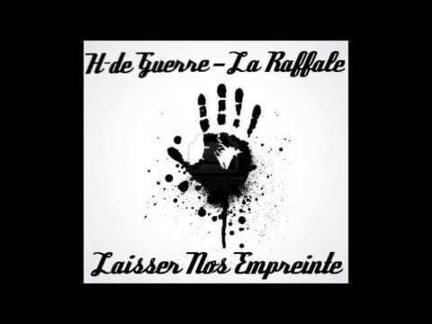 H-de Guerre feat La rafale - laisser nos empreintes (SillyProd@2013)