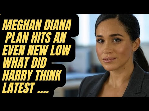 MEGHAN TASTELESS & CRASS DIANA CONNECTIONS HITS NEW LOW 