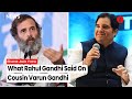 Rahul Gandhi On Varun Gandhi Can Meet Him But Can Never Accept Bharat Jodo Yatra