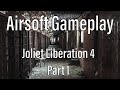 Airsoft Gameplay Joliet Liberation 4 Part 1
