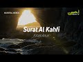 Surat Al Kahfi - Ismail Anuri