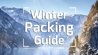 TRAVEL PACKING TIPS - WINTER ESSENTIALS