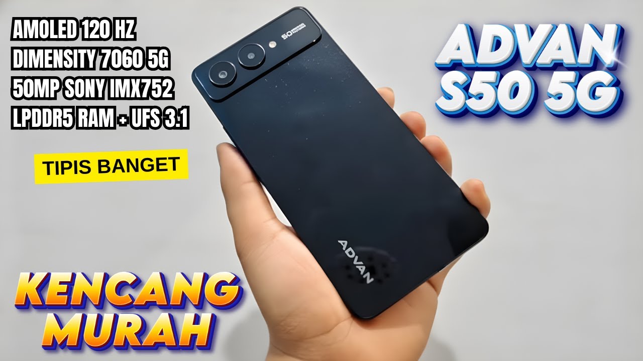 BRAND LOKAL MENGGILA‼️ADVAN S50 5G RESMI | TERNYATA SEBAGUS INI