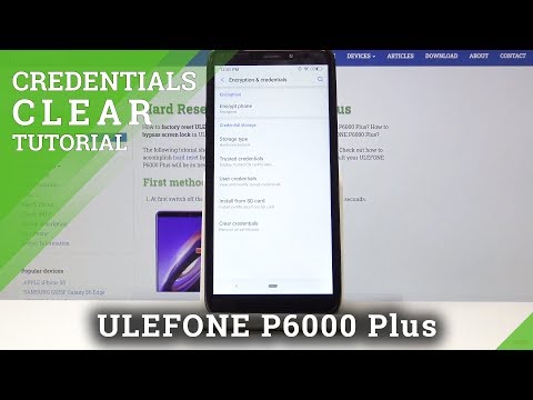 How to Remove All Certificates in ULEFONE P6000 Plus - Clear Credentials