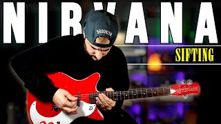 SIFTING - Nirvana | Guitar Cover + Amp & Pedal Setting
