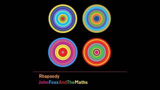 John Foxx And The Maths  ‎– Rhapsody