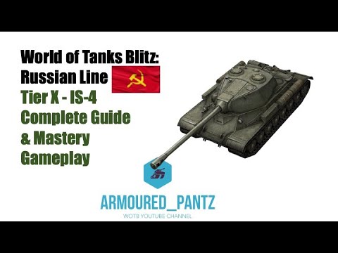 World of Tanks Blitz: Russian Line - The IS-4 Complete Guide