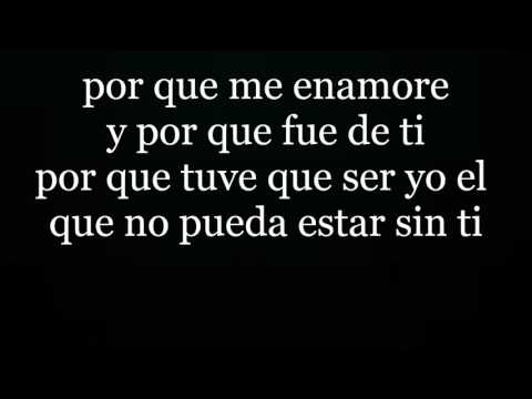 ulices chaidez- por que me enamore letra (2016)