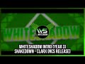 WhiteShadow Intro Year 3 (Shakedown) | WhiteShadow Intro Music