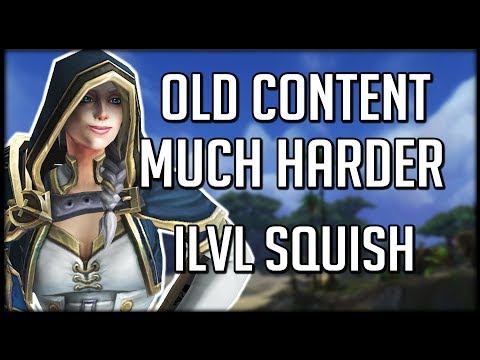 OLD CONTENT MUCH HARDER? - Item Level Squish Explained | WoW Battle for Azeroth