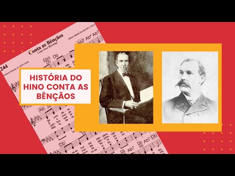 HISTÓRIA DO HINO 244 - CONTA AS BÊNÇÃOS