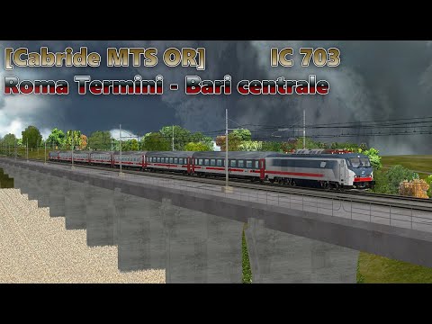 IC703 Cab ride [MTS Open Rails] Roma Termini - Bari Centrale