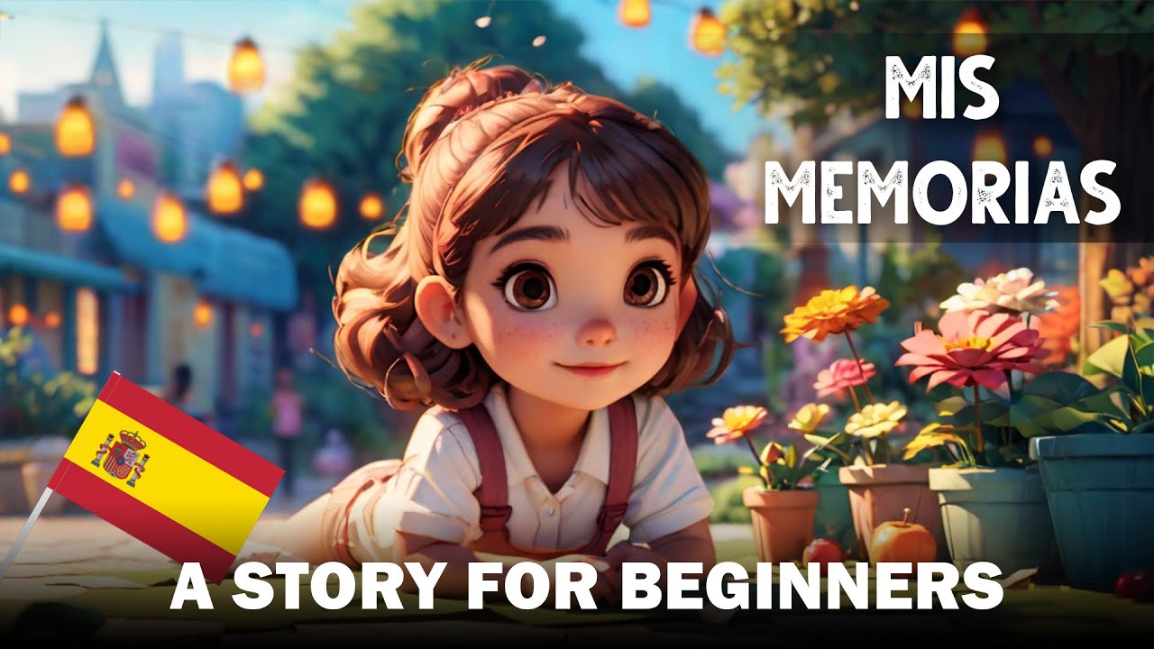 START TO UNDERSTAND Spanish with a Short story For Beginners