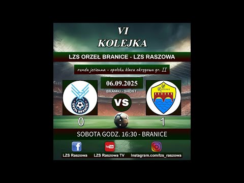 LZS Orzeł Branice - LZS Raszowa - 0:1 (0:0) - BRAMKI - SHORT - 06.09.2025 - KLASA OKRĘGOWA
