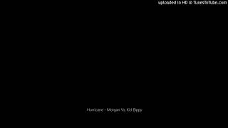 Hurricane - Morgan Vs. Kid Bippy