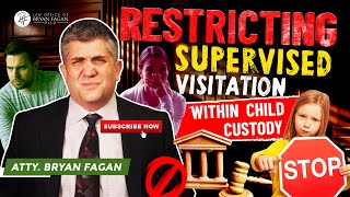 Restricting Supervised Visitation within Child Custody