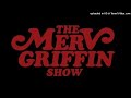 The Merv Griffin Show Theme