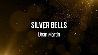 Silver Bells - Dean Martin (Lyric Video) #Music #Lyrics #Christmas