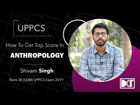UPPSC | Optional | Strategy For Anthropology | By Shivam Singh, Rank 38(SDM) UPPCS 2019 Exam