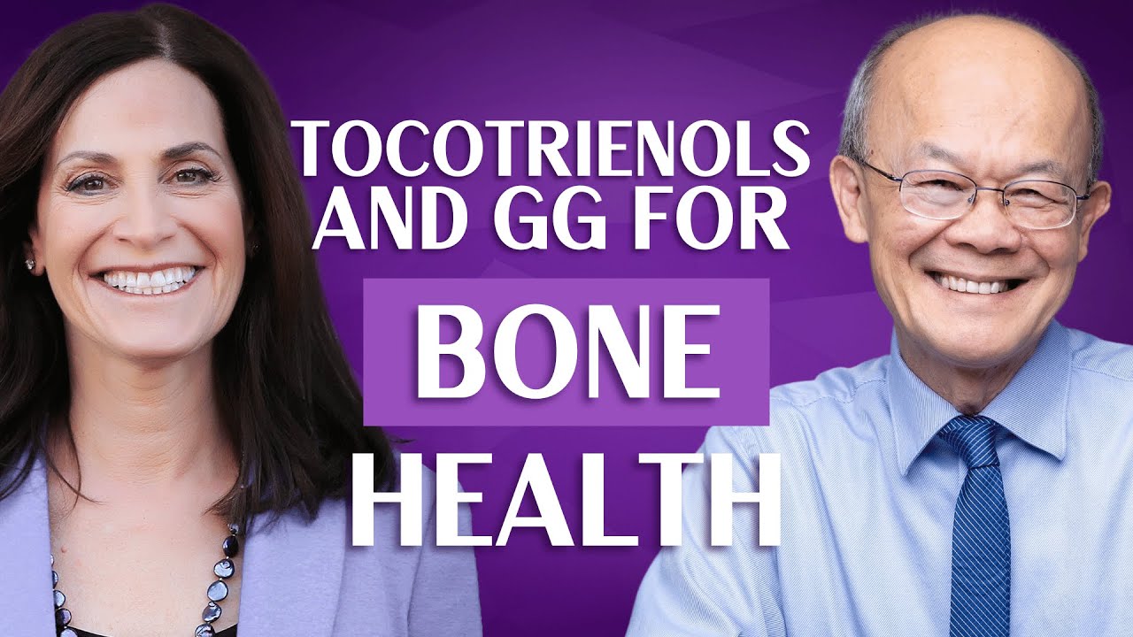 The Powerful Benefits of Tocotrienols and GG for Osteoporosis With Dr. Barrie Tan
