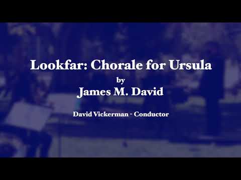 SJSU Wind Ensemble LIVE - "Lookfar: Chorale for Ursula" by James M David - Spring 2021