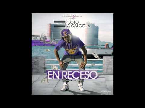 Piloto La Galgola En receso (JeysiBeat Prod)