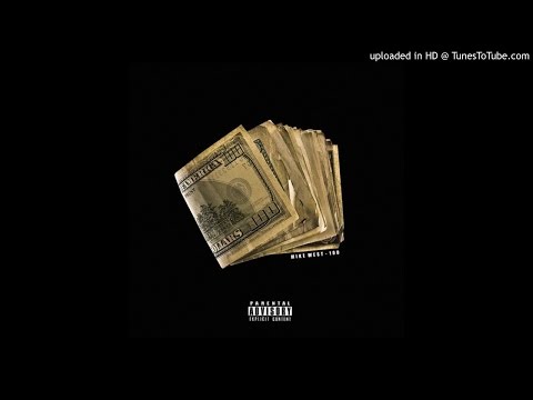 Mike We$t - One Hundred