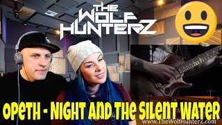 Opeth - Night And The Silent Water (The Roundhouse Tapes) THE WOLF HUNTERZ Reactions