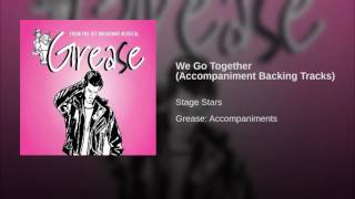 We Go Together (Accompaniment Backing Tracks)