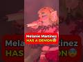 MELANIE MARTINEZ has a DEMON?🤯 #melaniemartinez #demonic #demon #god #shorts