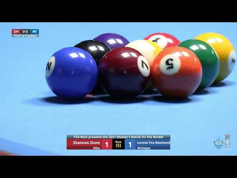 #4 - 9 Ball - Shannon Dunn vs Lonnie Fox-Raymond - 2021 Women's Battle for the Border